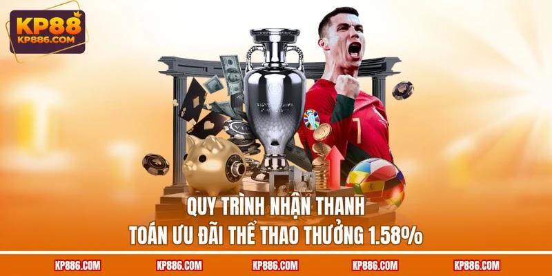 Quy trình nhận thanh toán ưu đãi Thể thao thưởng 1.58%