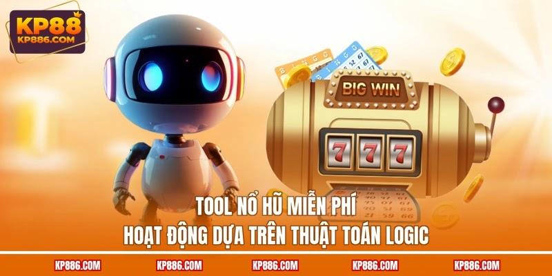 Tool nổ hũ miễn phí hoạt động dựa trên thuật toán logic