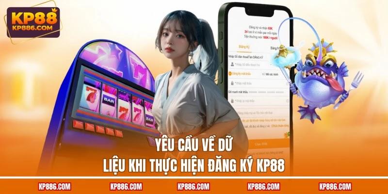 Yêu cầu về dữ liệu khi thực hiện đăng ký KP88